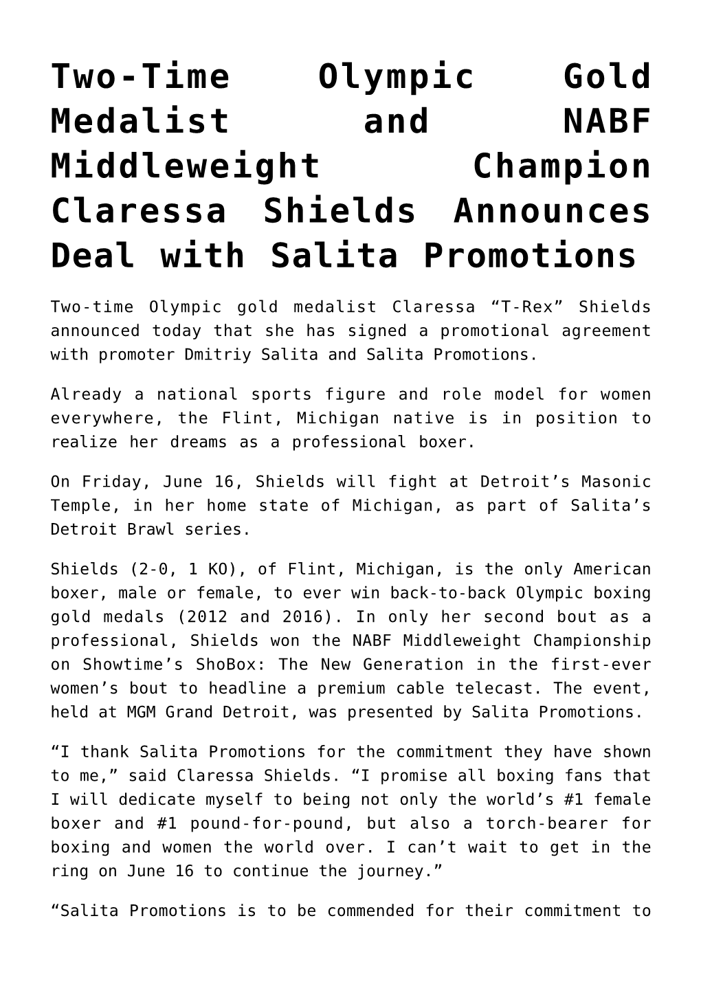 Two-Time Olympic Gold Medalist and NABF Middleweight Champion Claressa Shields Announces Deal with Salita Promotions