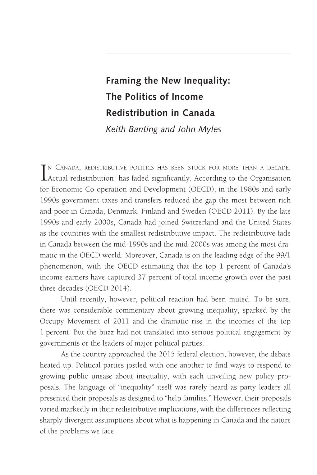 Framing the New Inequality: the Politics of Income Redistribution in Canada Keith Banting and John Myles