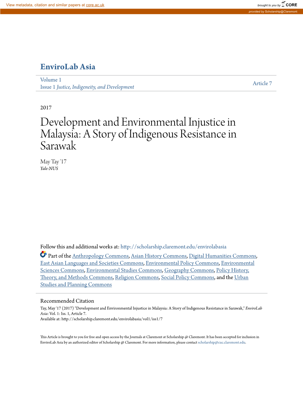 Development and Environmental Injustice in Malaysia: a Story of Indigenous Resistance in Sarawak May Tay '17 Yale-NUS