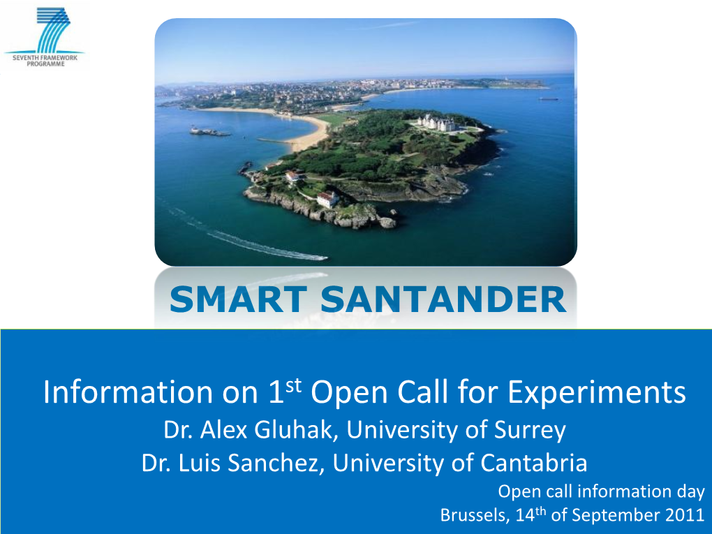 SMART SANTANDER Information on 1St Open Call for Experiments