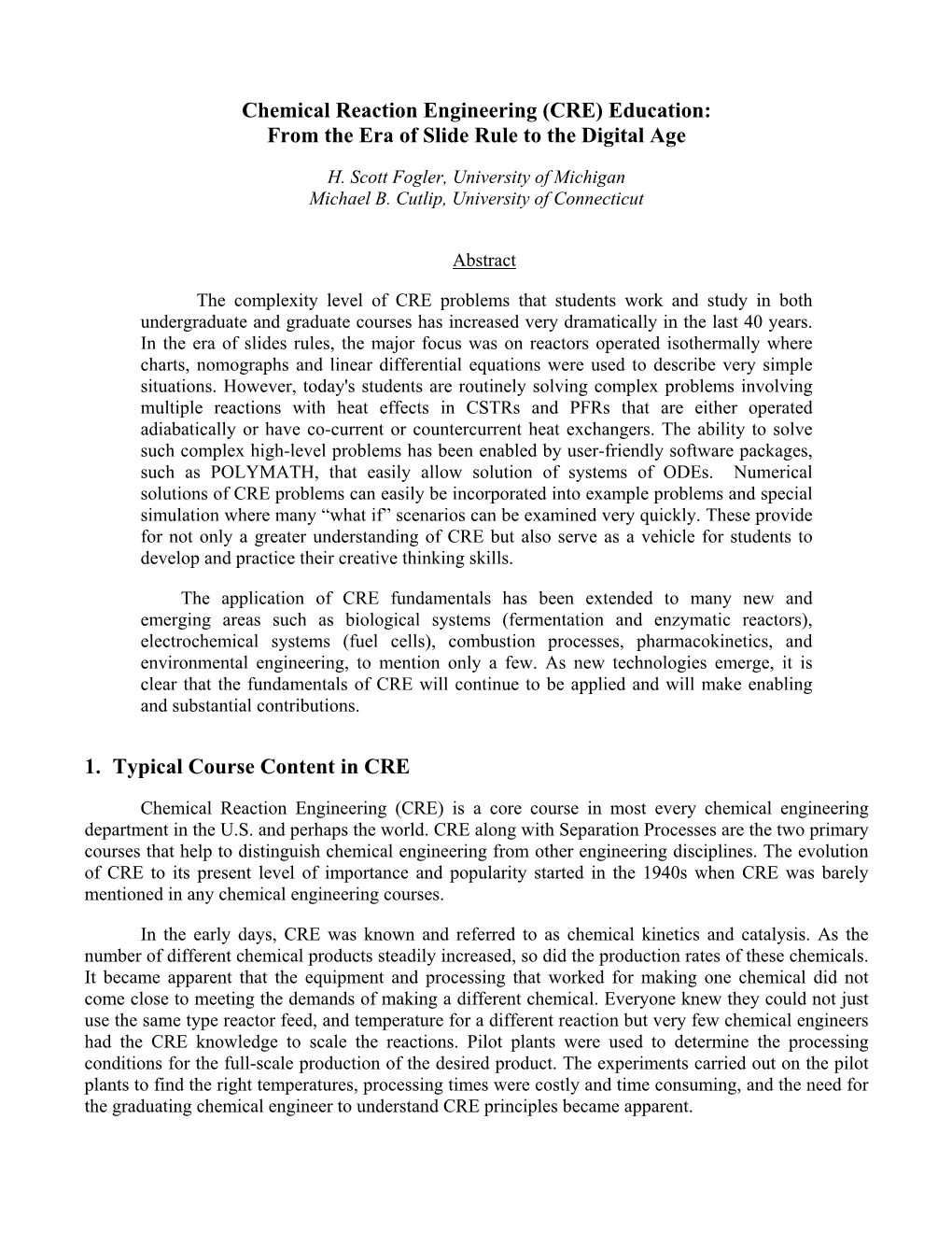 Chemical Reaction Engineering (CRE) Education: from the Era of Slide Rule to the Digital Age