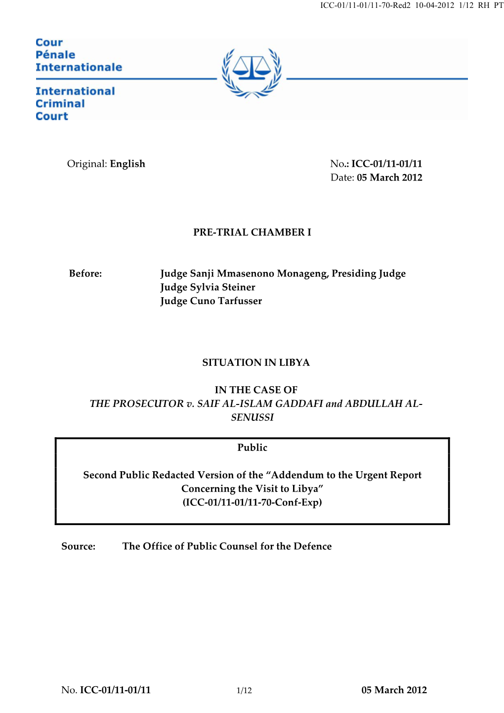 ICC-01/11-01/11 Date: 05 March 2012 PRE-TRIAL CHAMBER I Before