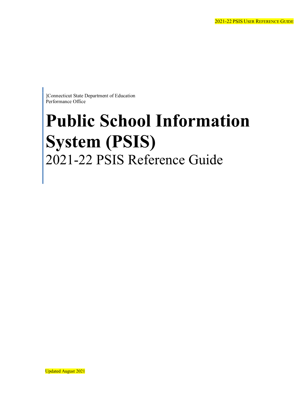 Public School Information System (PSIS) 2021-22 PSIS Reference Guide