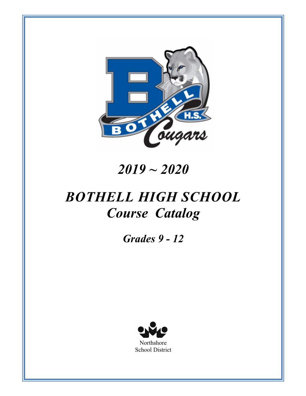 2019 ~ 2020 BOTHELL HIGH SCHOOL Course Catalog