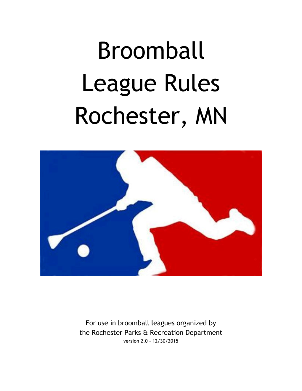 Broomball League Rules Rochester, MN