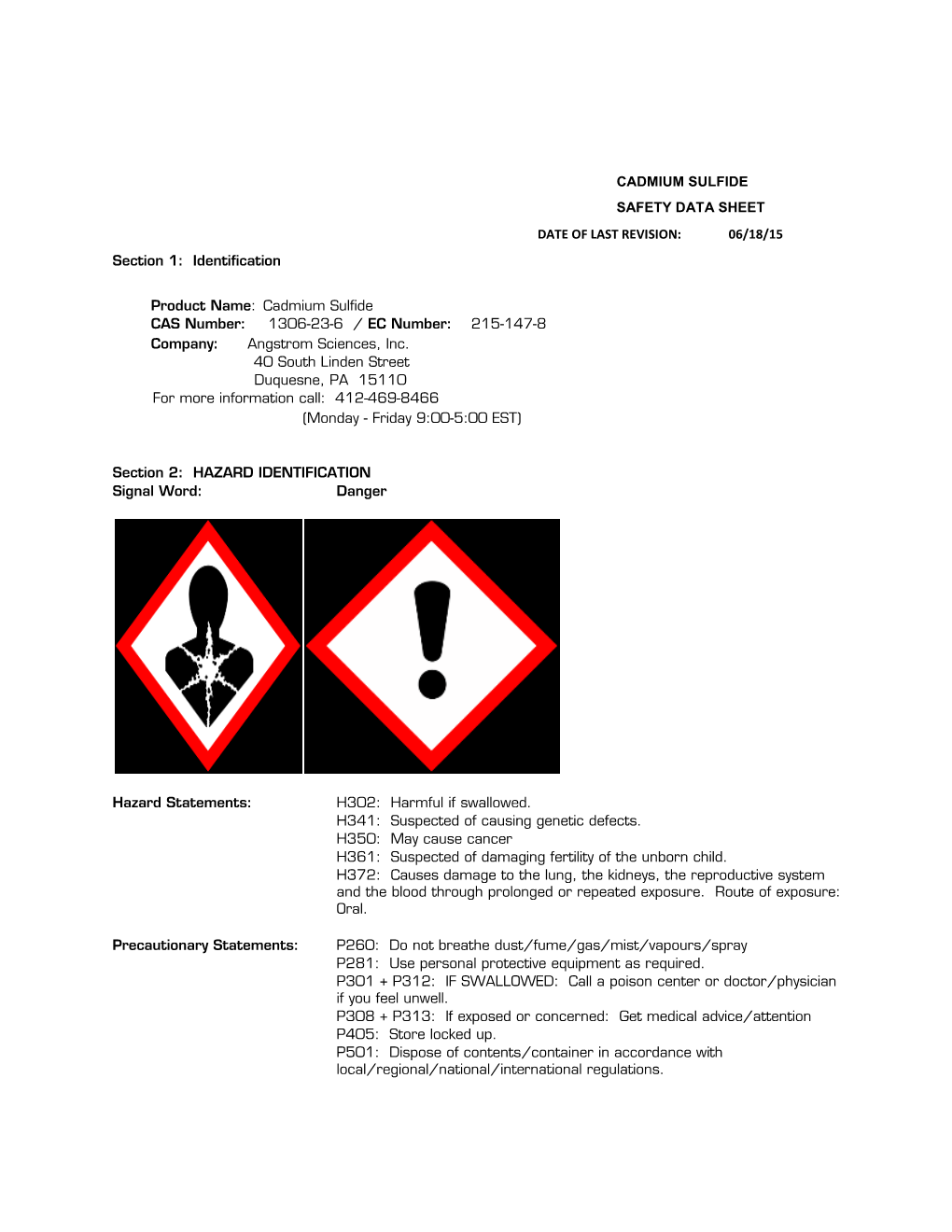 CADMIUM SULFIDE SAFETY DATA SHEET DATE of LAST REVISION: 06/18/15 Section 1: Identification