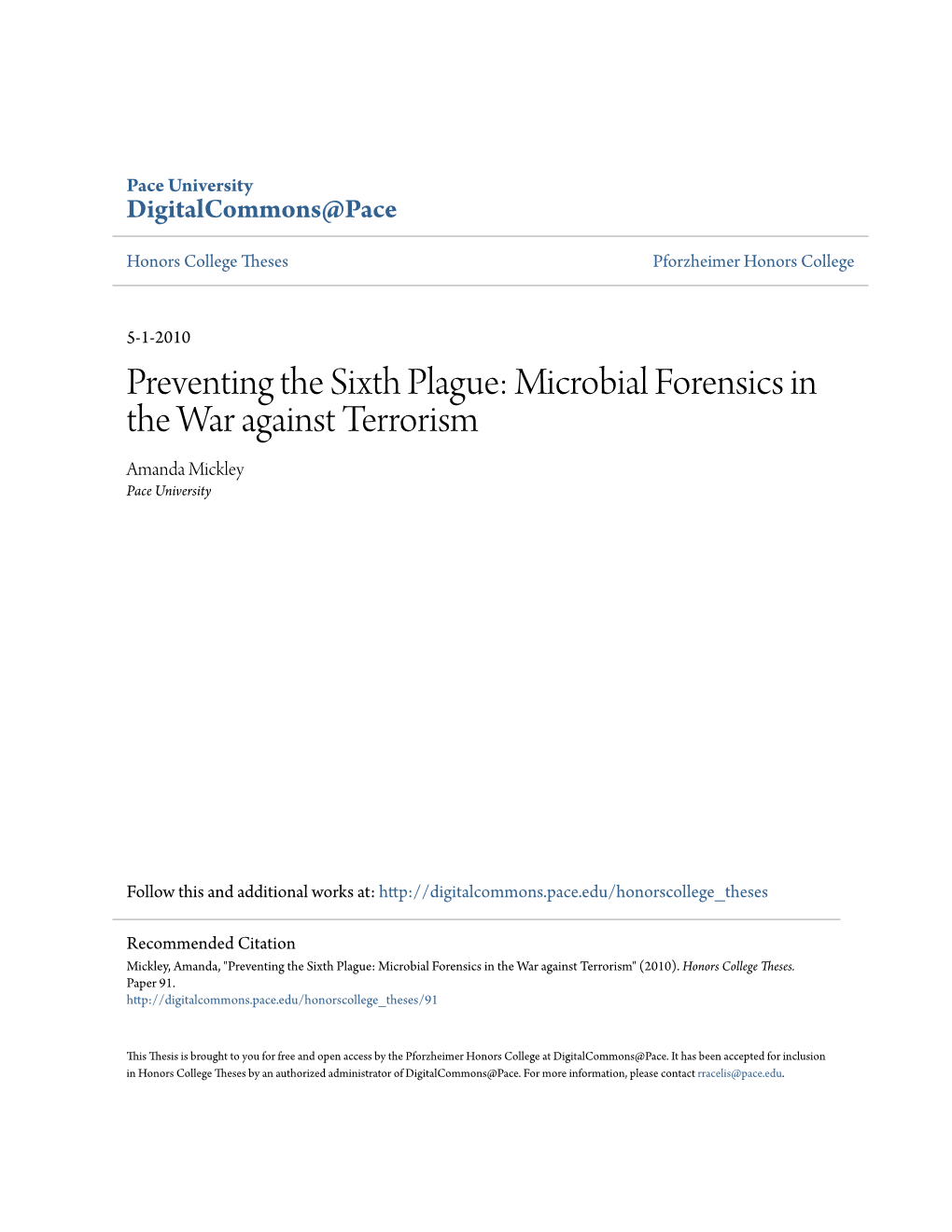 Microbial Forensics in the War Against Terrorism Amanda Mickley Pace University