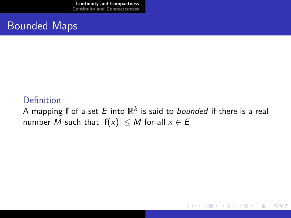 Bounded Maps