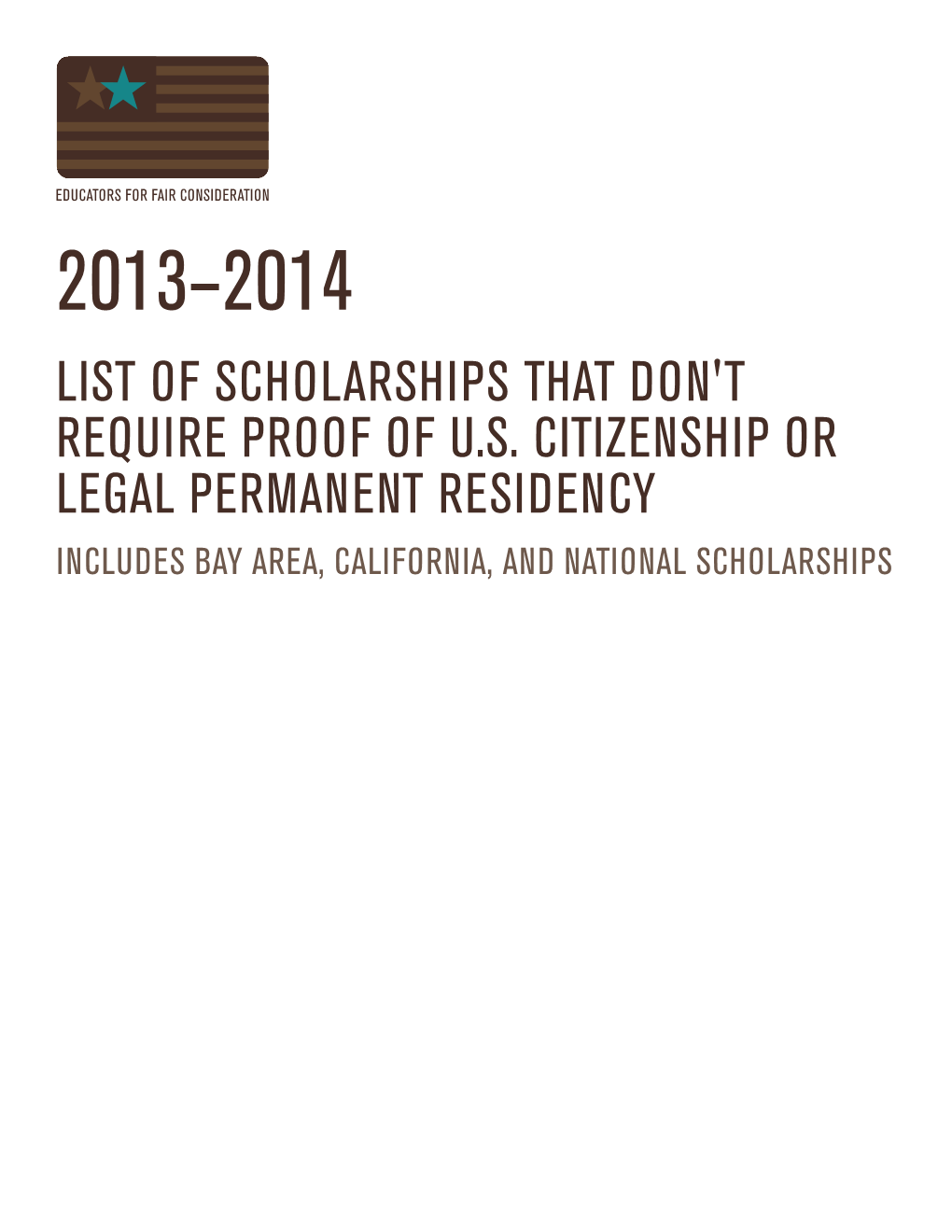 List of Scholarships That Don't Require Proof of Us Citizenship Or Legal