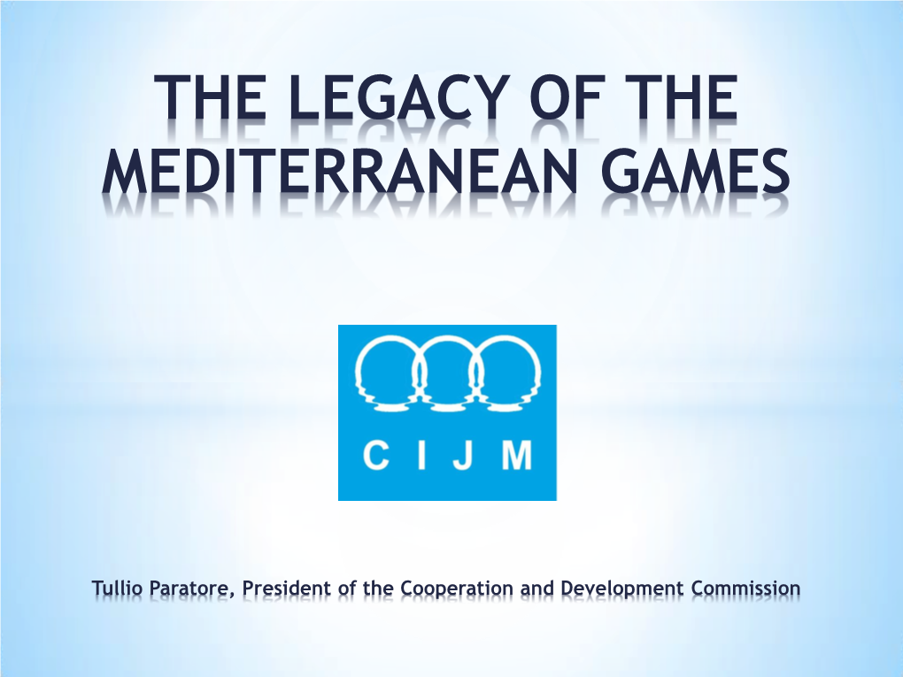 The Legacy of the Mediterranean Games