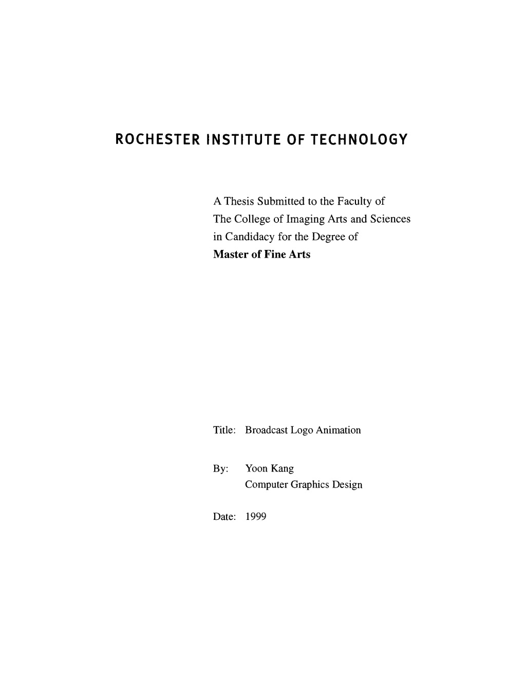 ROCHESTER INSTITUTE of in Candidacy for the Degree Of