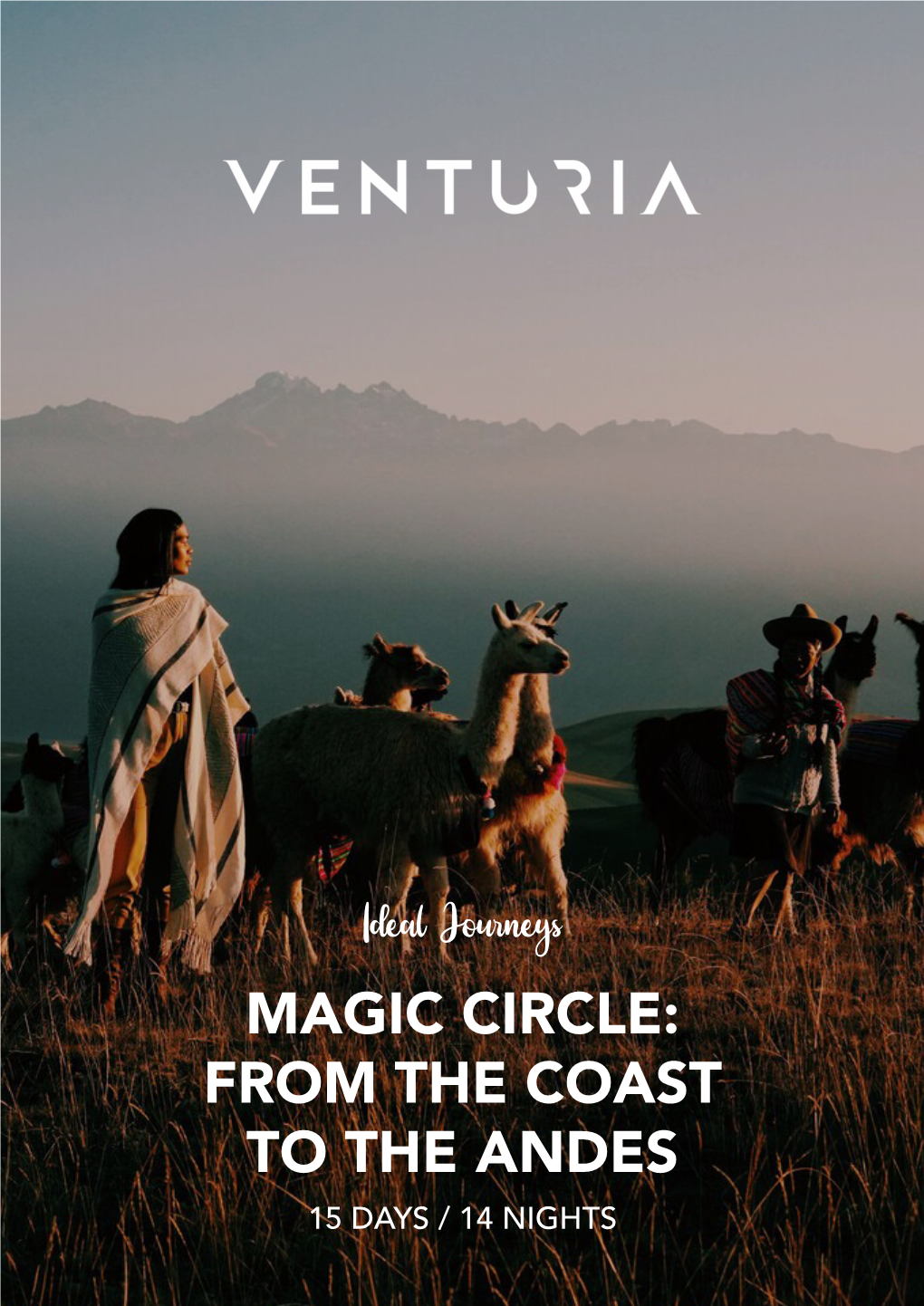 MAGIC CIRCLE: from the COAST to the ANDES Ideal Journeys