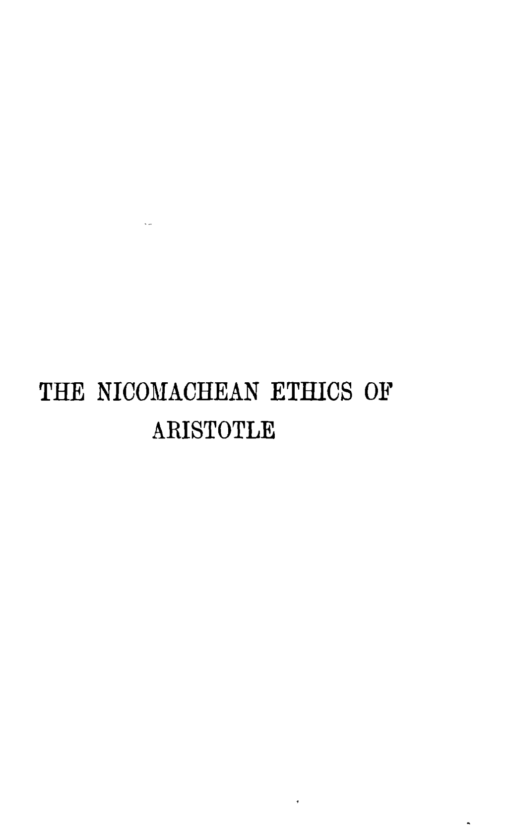 THE Nicomactteanethics of ARISTOTLE