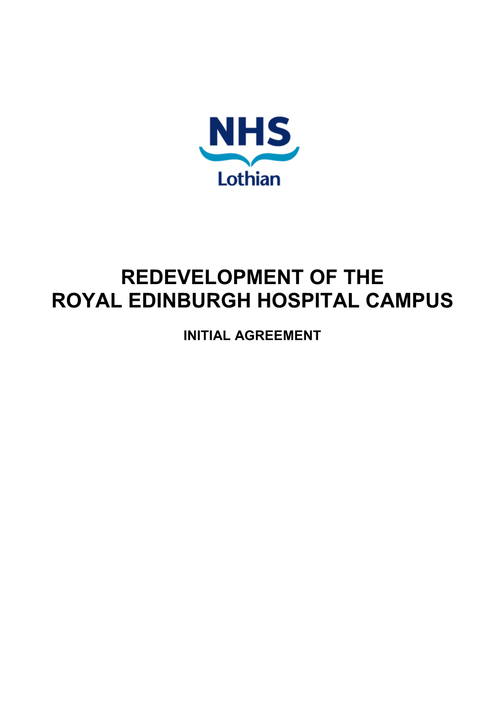 Initial Agreement for the Royal Edinburgh Hospital Campus Right