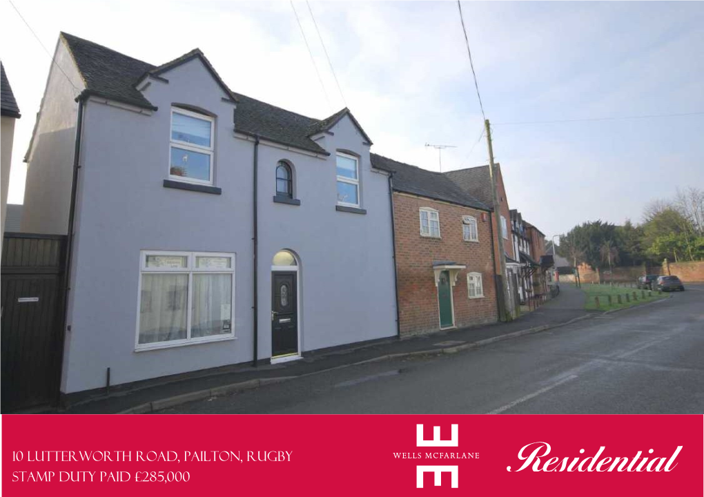 Stamp Duty Paid £285,000 10 Lutterworth Road, Pailton, Rugby