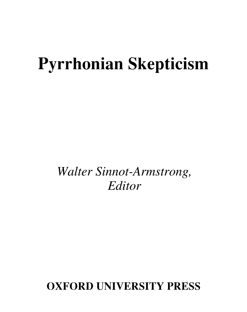 Pyrrhonian Skepticism