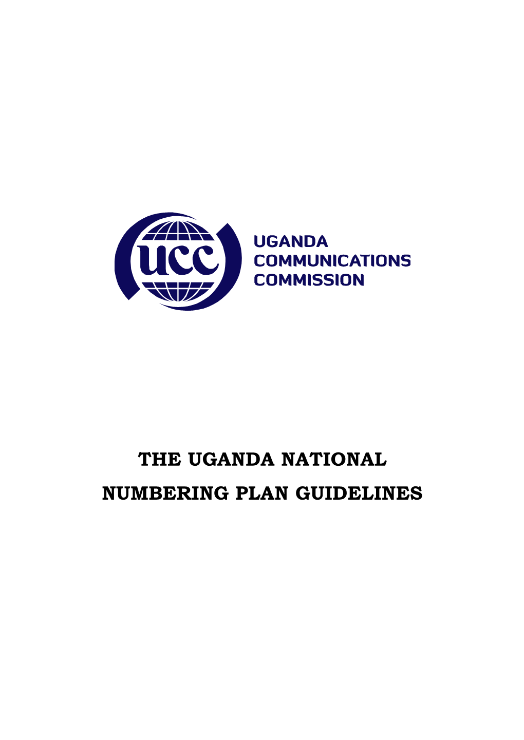 The Uganda National Numbering Plan Guidelines