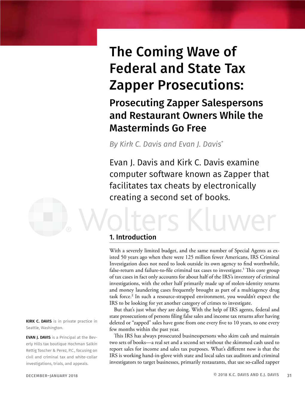 The Coming Wave of Federal and State Tax Zapper Prosecutions: Prosecuting Zapper Salespersons and Restaurant Owners While the Masterminds Go Free by Kirk C