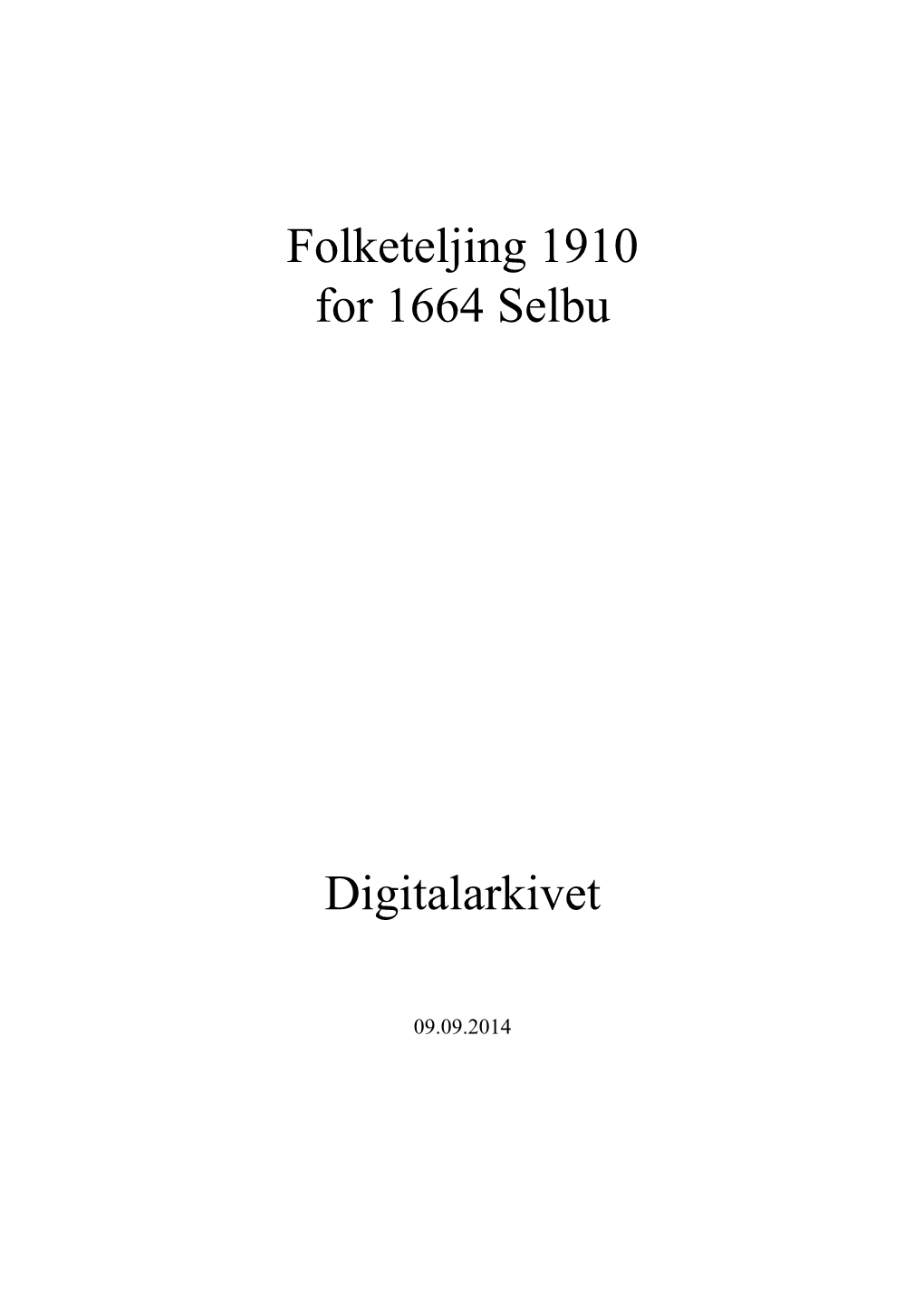 Folketeljing 1910 for 1664 Selbu Digitalarkivet