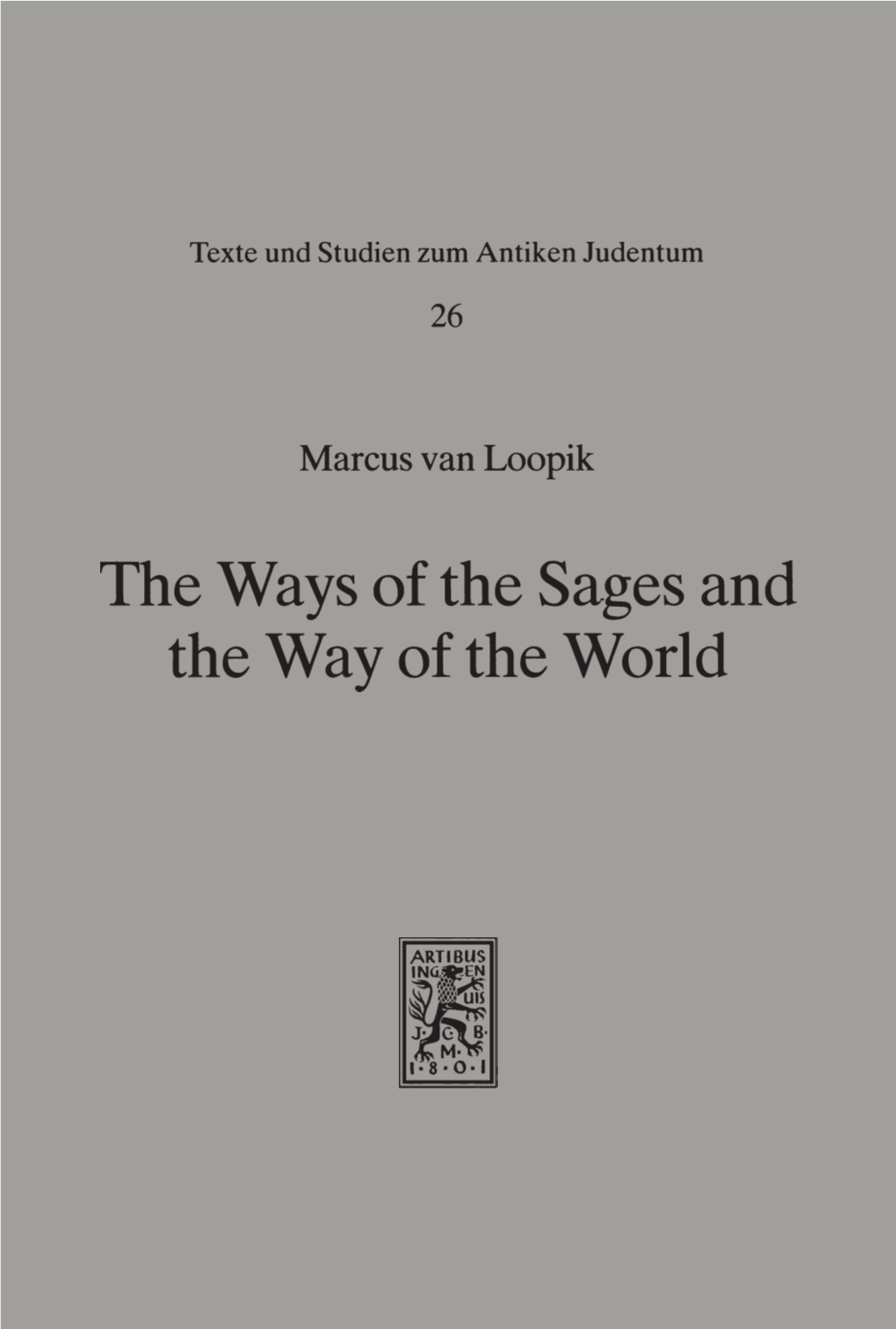 The Ways of the Sages and the Way of the World