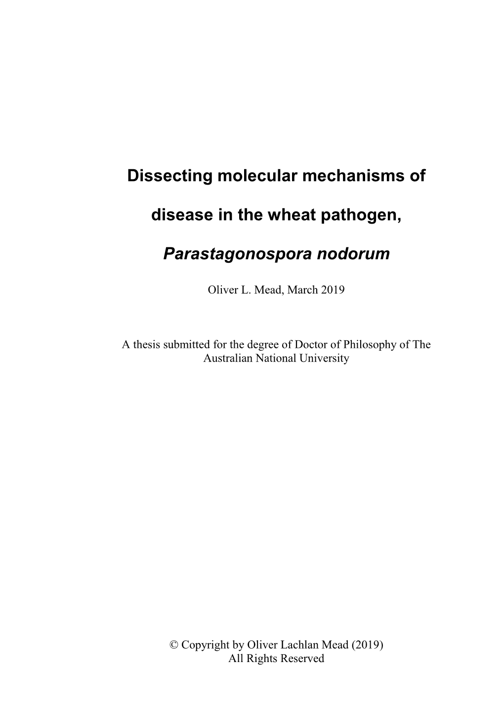Dissecting Molecular Mechanisms of Disease in the Wheat Pathogen, Parastagonospora Nodorum