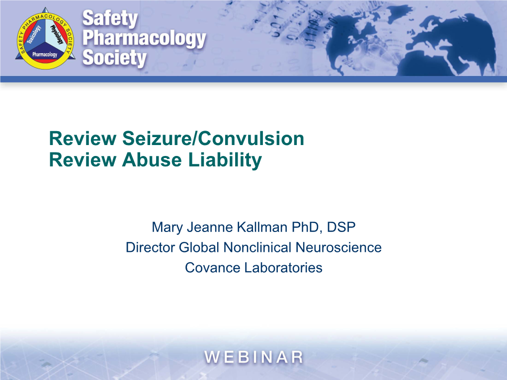 Review Seizure/Convulsion Review Abuse Liability