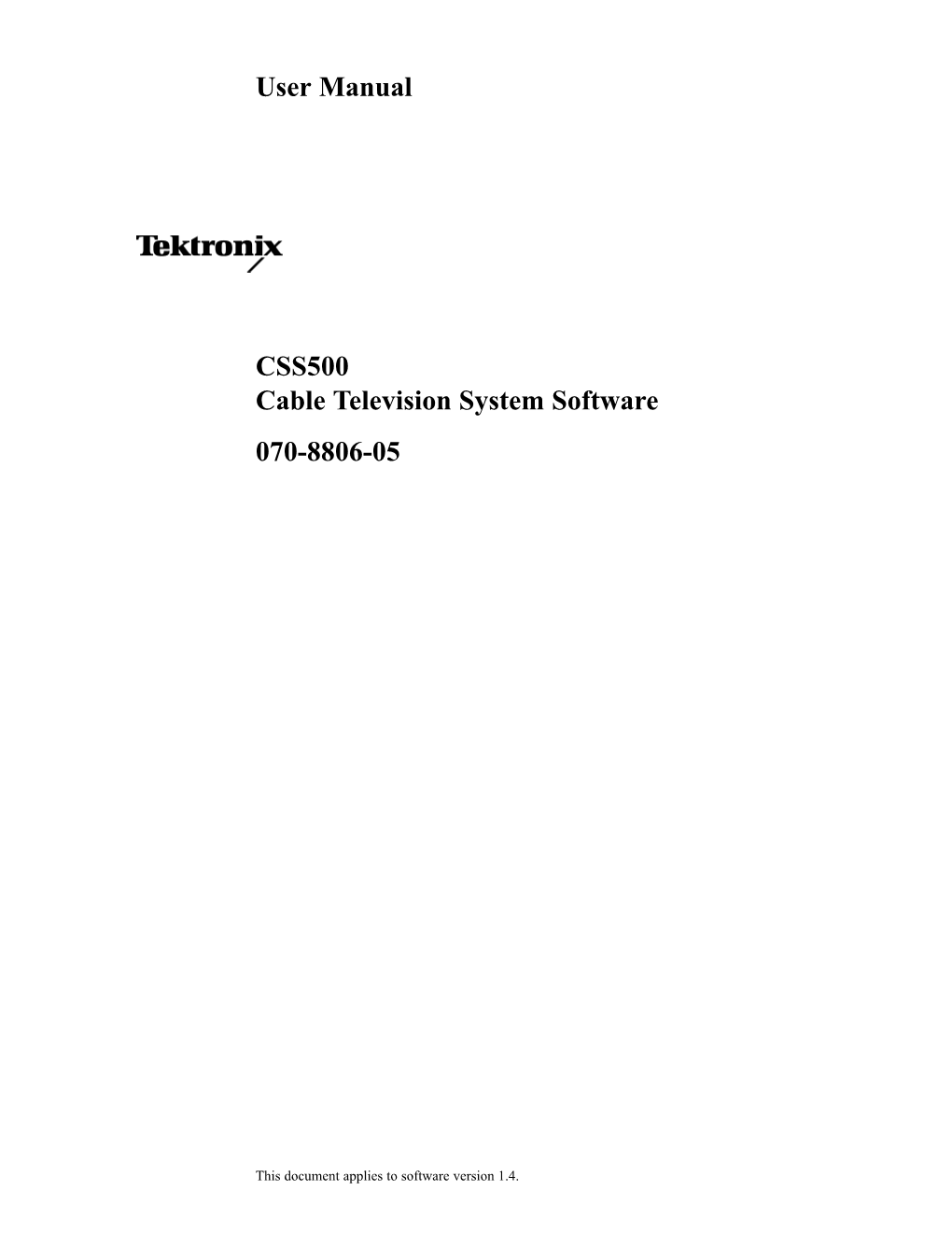 User Manual CSS500 Cable Television System Software 070