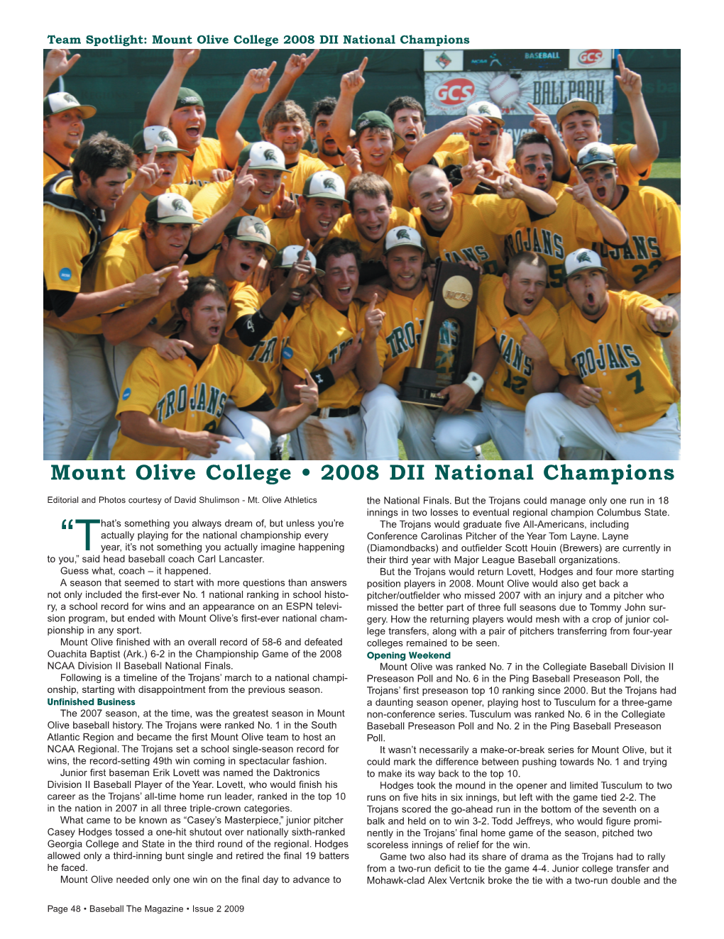 Mount Olive College • 2008 DII National Champions