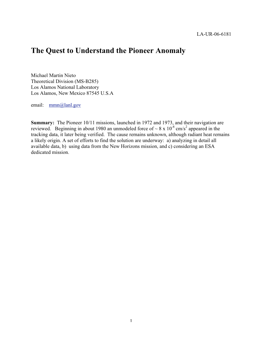 The Quest to Understand the Pioneer Anomaly