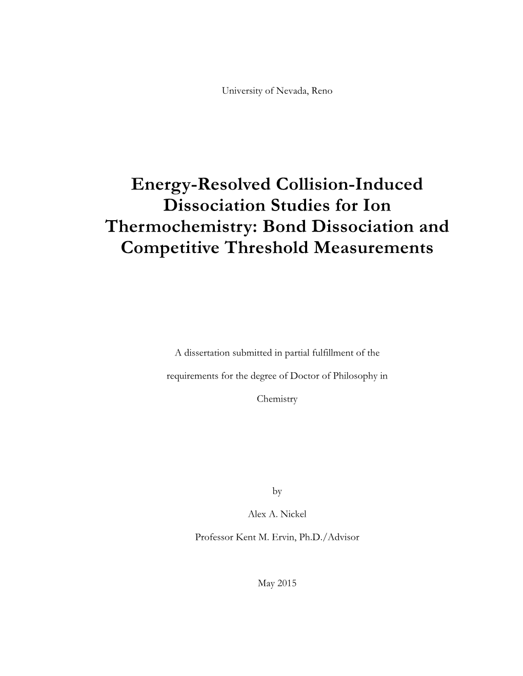 Energy-Resolved Collision-Induced Dissociation Studies for Ion Thermochemistry: Bond Dissociation and Competitive Threshold Measurements