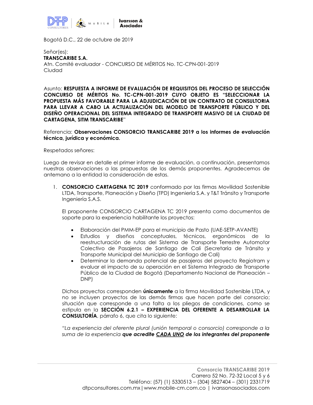 Consorcio TRANSCARIBE 2019 Carrera 52 No. 72-32 Local 5 Y 6