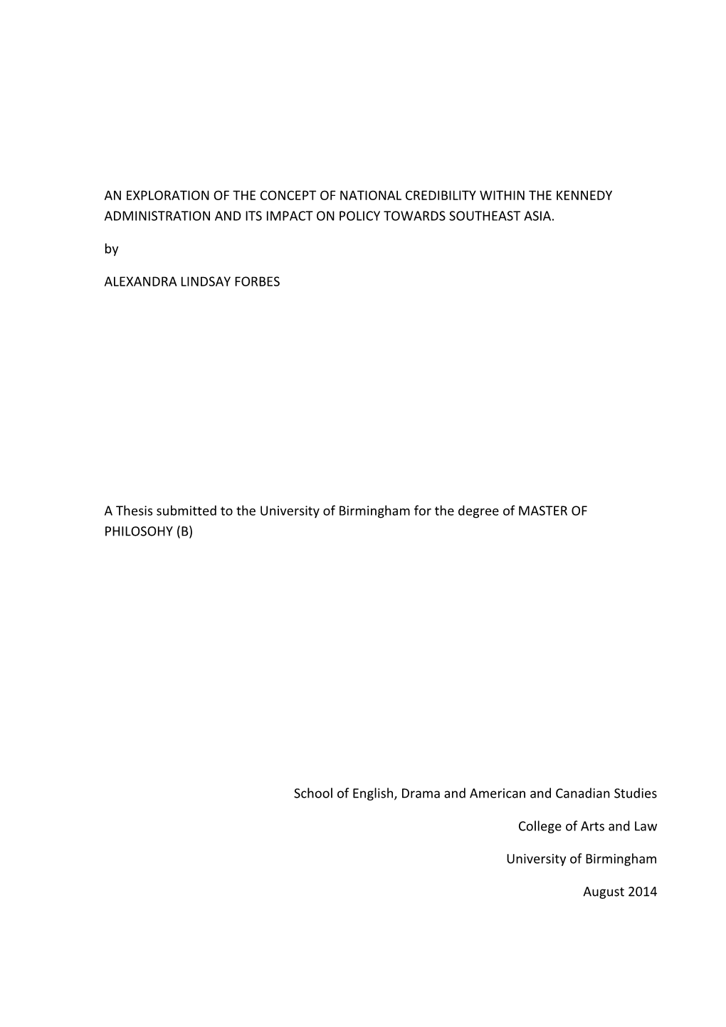 An Exploration of the Concept of National Credibility Within the Kennedy Administration and Its Impact on Policy Towards Southeast Asia