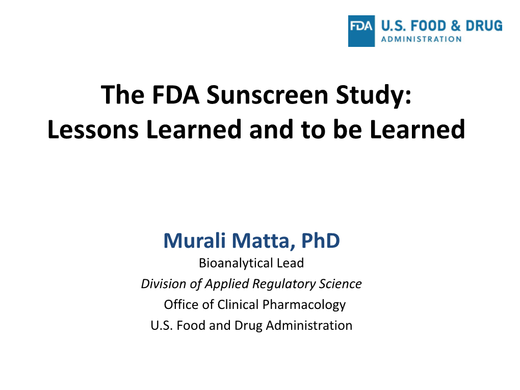 The FDA Sunscreen Study: Lessons Learned and to Be Learned