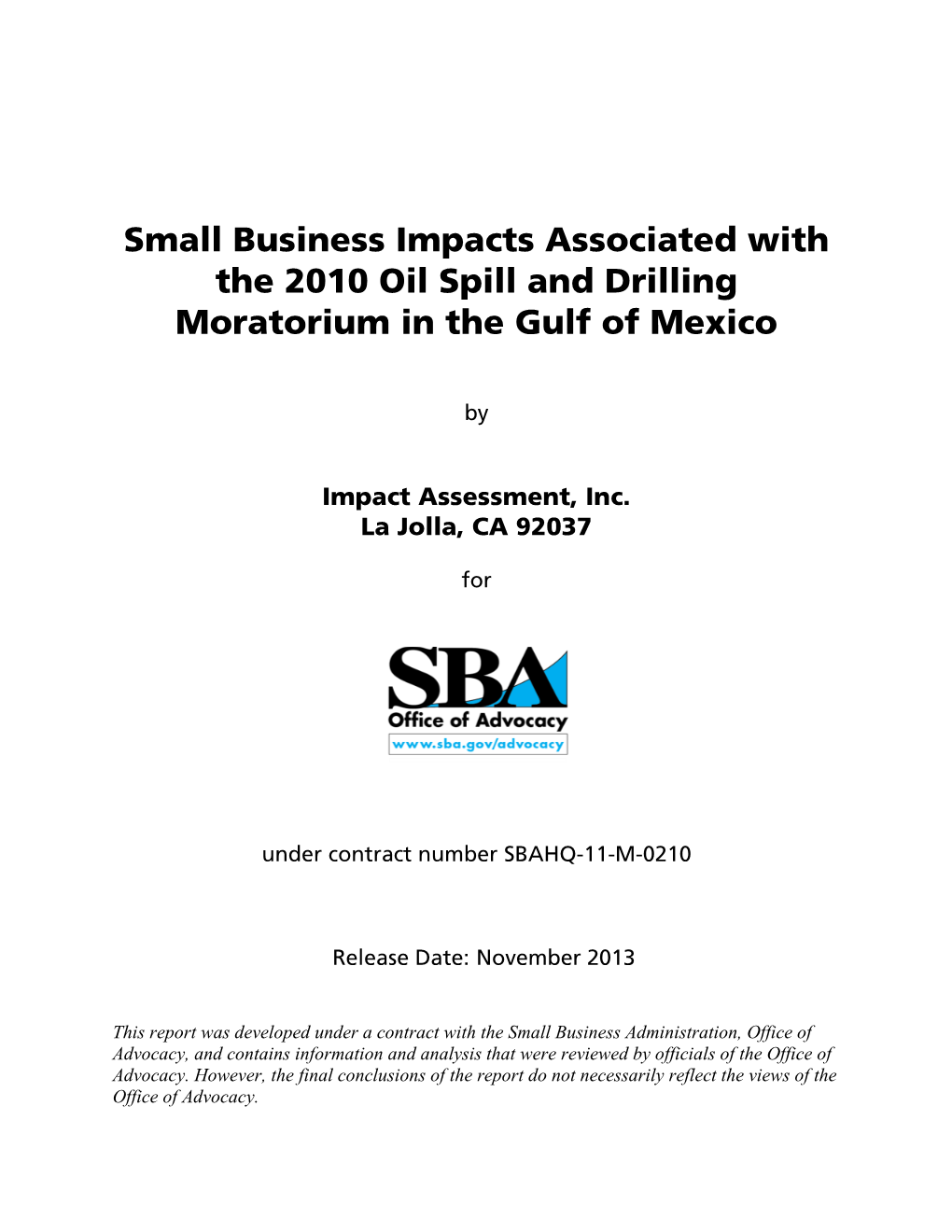 Small Business Impacts Associated with the 2010 Oil Spill and Drilling Moratorium in the Gulf of Mexico