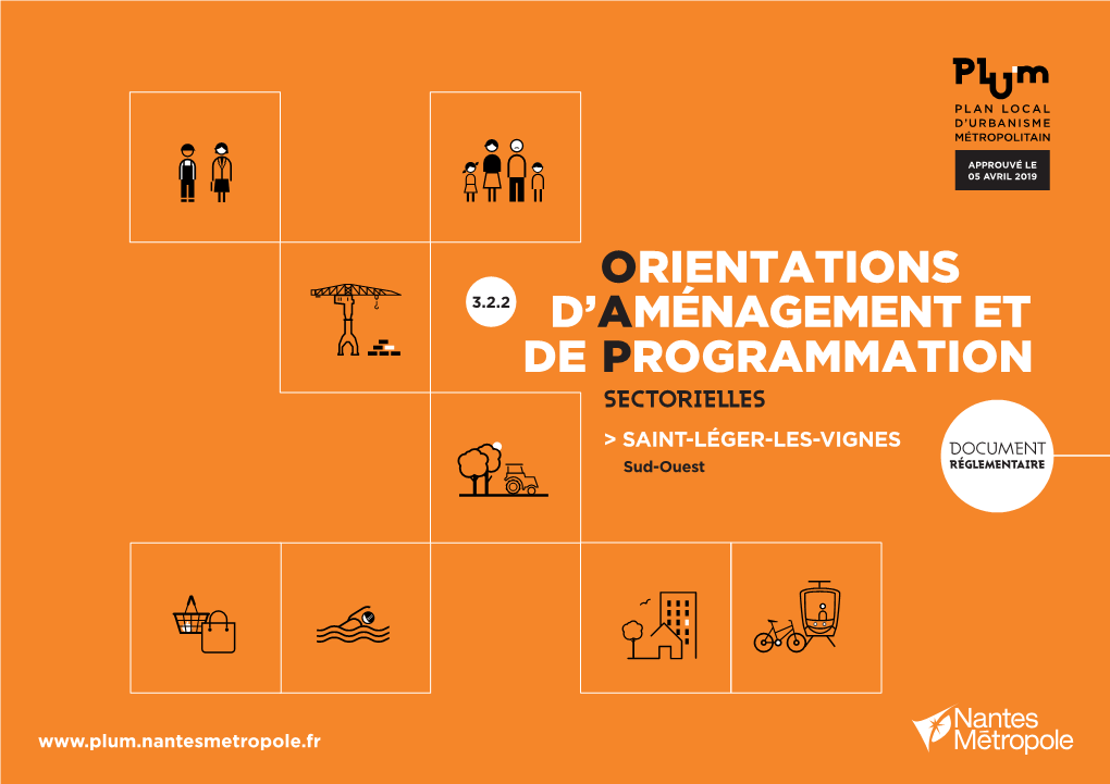 SAINT-LEGER-LES-VIGNES - Haut Moulin ORIENTATION D’AMÉNAGEMENT ET DE PROGRAMMATION SAINT-LEGER-LES-VIGNES - Haut Moulin ORIENTATION D’AMÉNAGEMENT ET DE PROGRAMMATION