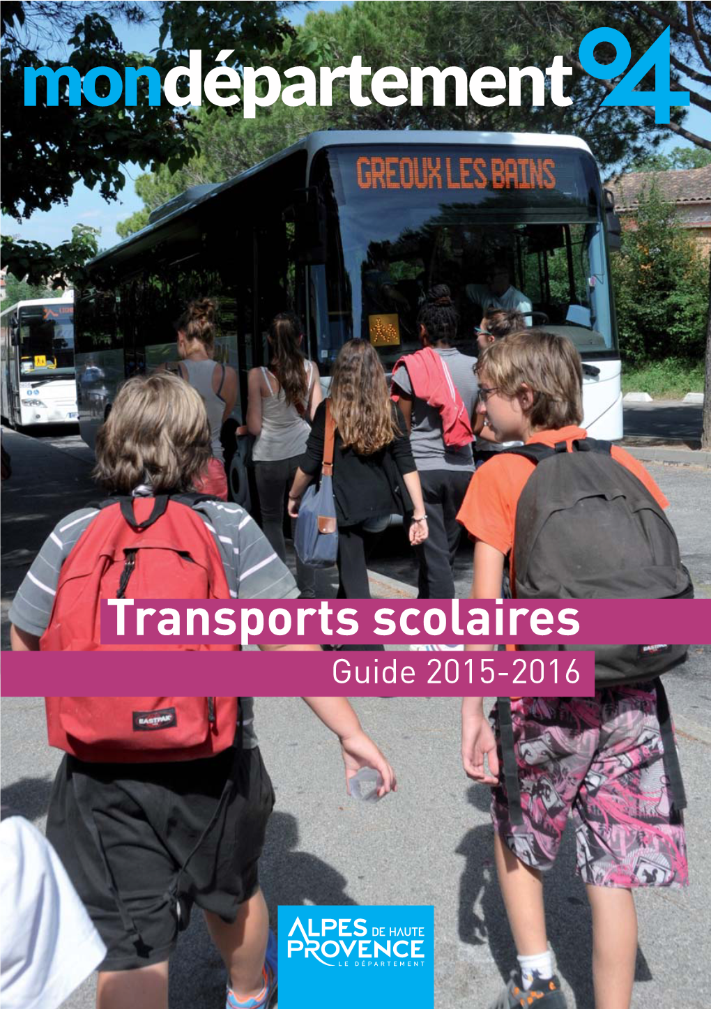 Transports Scolaires Guide 2015-2016 TRANSPORTS SCOLAIRES GUIDE 2015-2016
