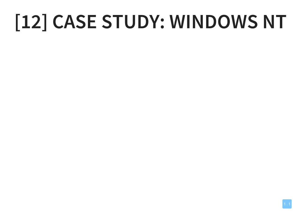 [12] Case Study: Windows Nt