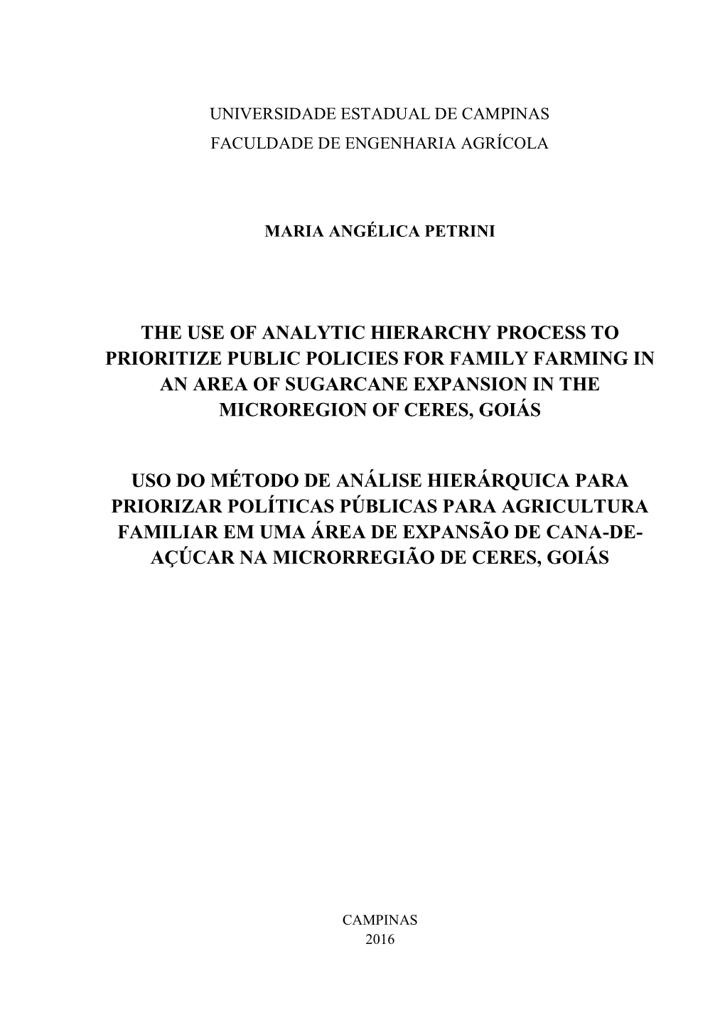 The Use of Analytic Hierarchy Process to Prioritize Public Policies for Family Farming in an Area of Sugarcane Expansion in the Microregion of Ceres, Goiás