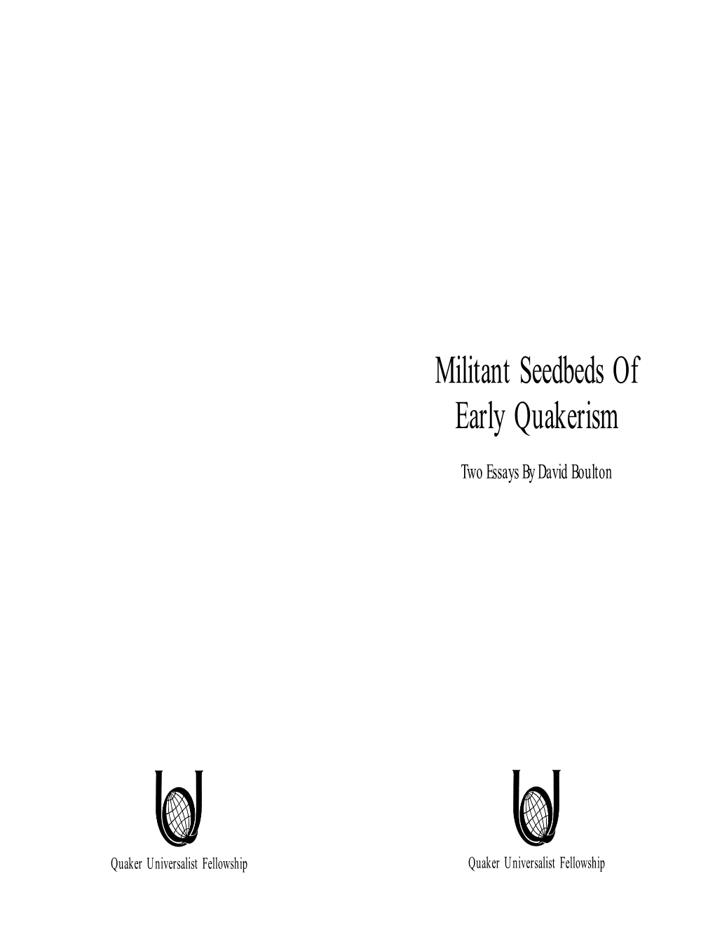 Militant Seedbeds of Early Quakerism