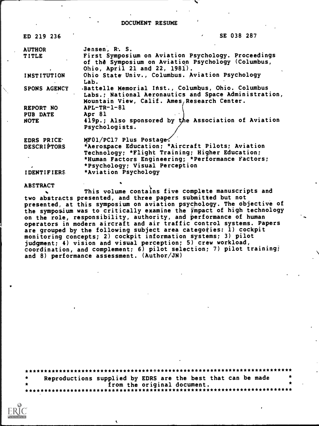 First Symposium on Aviation Psychology. Proceedings of the Symposium on Aviation Psychology (Columbus, Ohio, April 21 and 22, 1981)