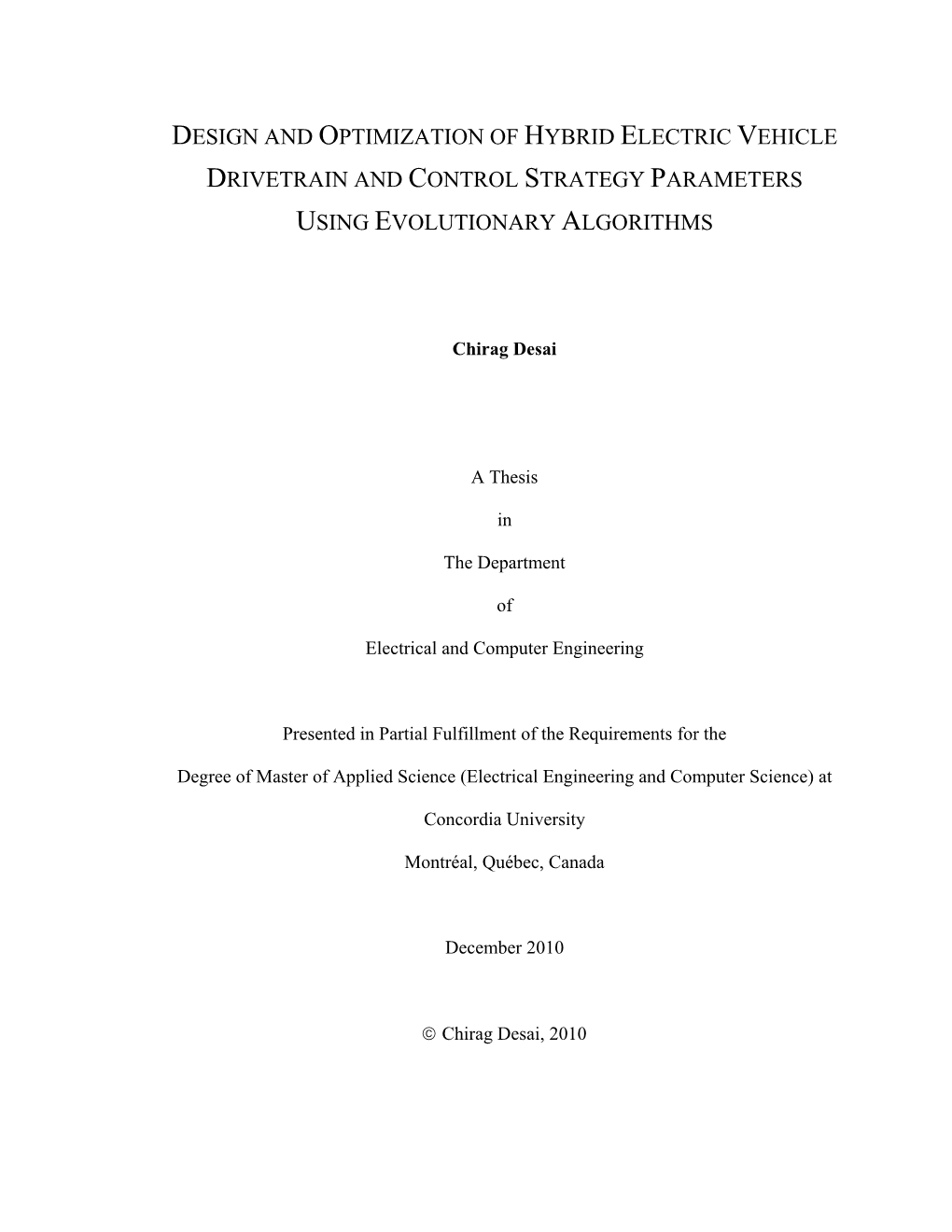 Design and Optimization of Hybrid Electric Vehicle Drivetrain and Control Strategy Parameters Using Evolutionary Algorithms