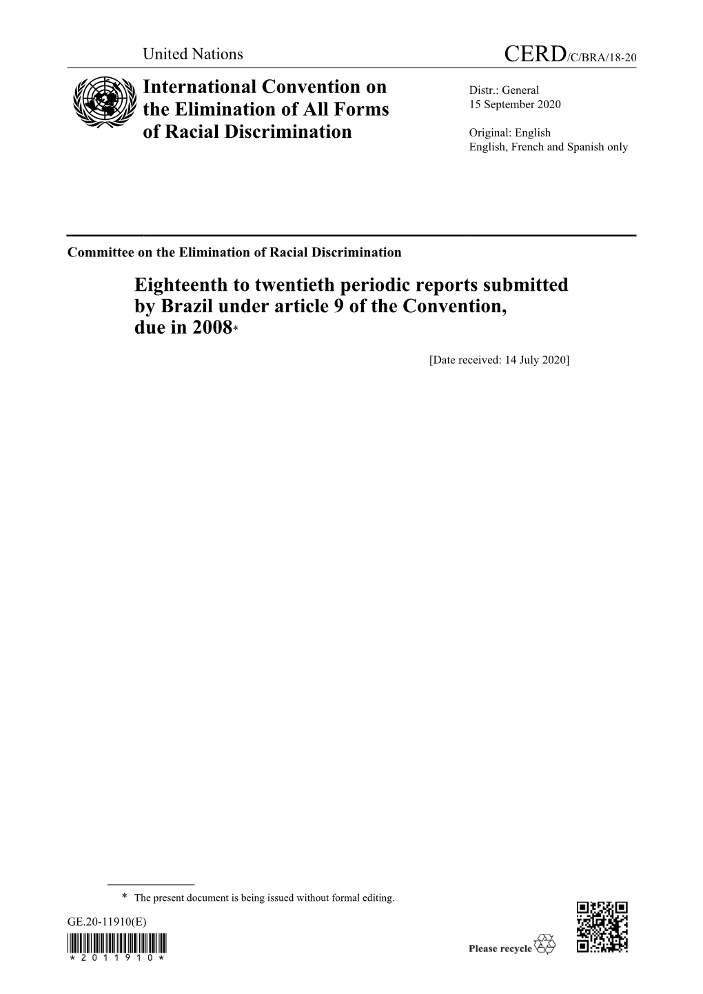 International Convention on the Elimination of All Forms of Racial Discrimination (Hereinafter the “Convention”), Pursuant to the Provisions of Article 9