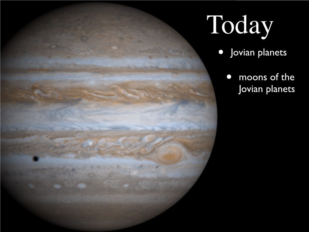 Jovian Planets • Moons of the Jovian Planets Global Wind Patterns