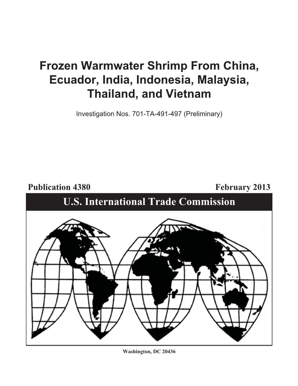 Frozen Warmwater Shrimp from China, Ecuador, India, Indonesia, Malaysia, Thailand, and Vietnam