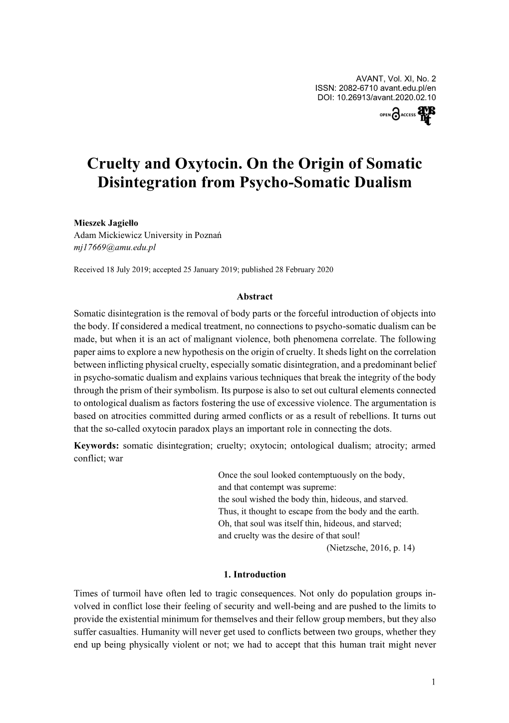 Cruelty and Oxytocin. on the Origin of Somatic Disintegration from Psycho-Somatic Dualism