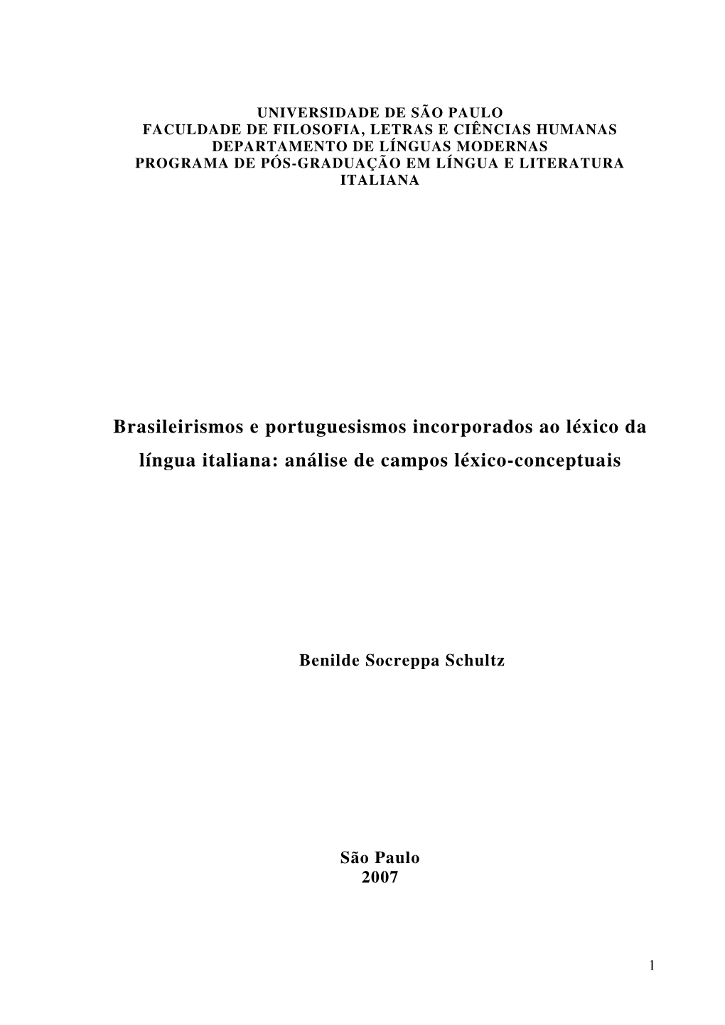 Brasileirismos E Portuguesismos Incorporados Ao Léxico Da Língua Italiana: Análise De Campos Léxico-Conceptuais