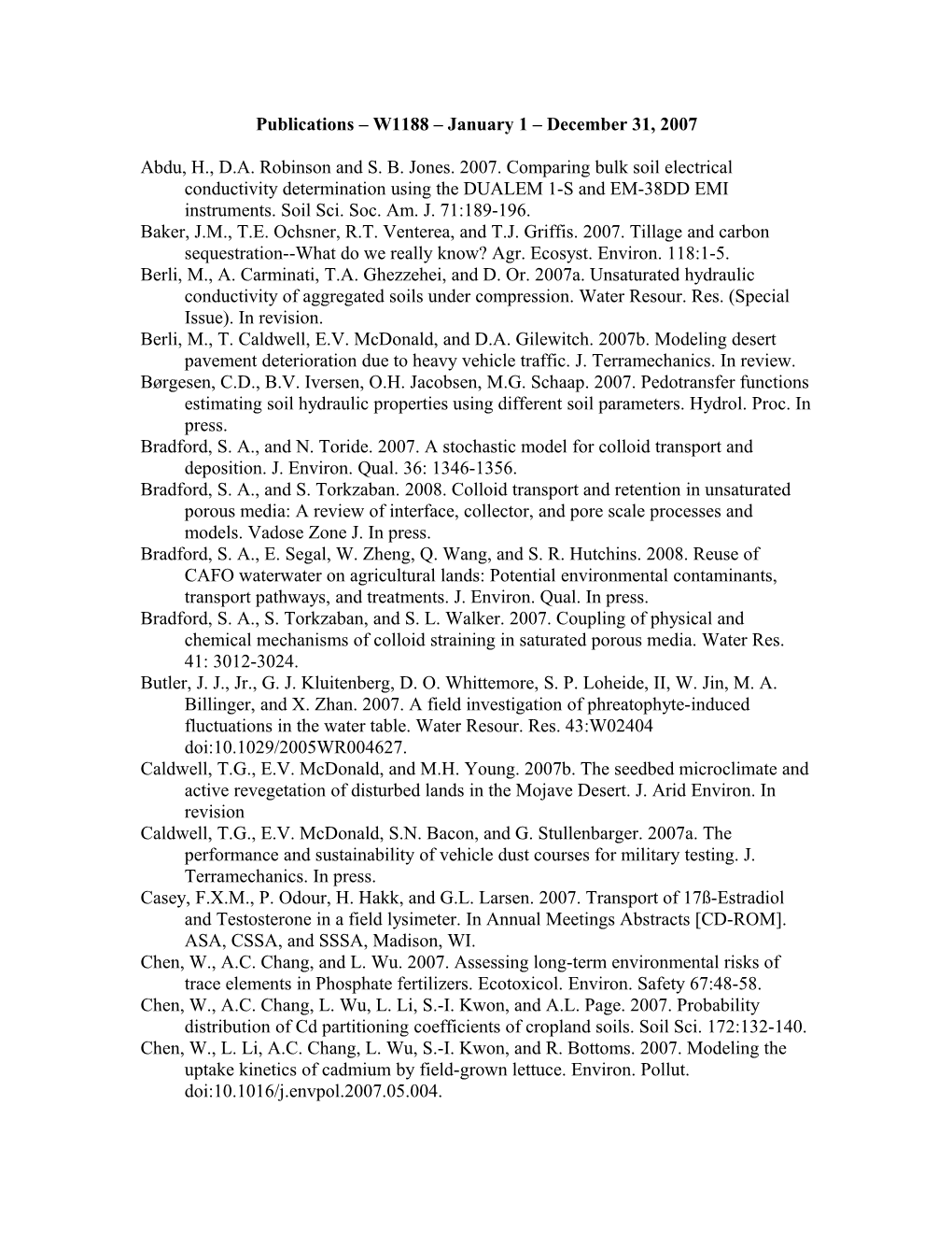 Abdu, H., D.A. Robinson and S. B. Jones. 2007. Comparing Bulk Soil Electrical Conductivity