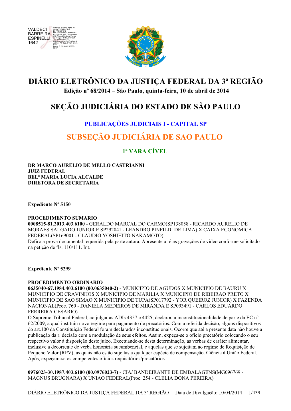 Diário Eletrônico Da Justiça Federal Da 3ª Região Seção Judiciária Do Estado De São Paulo Subseção Judiciária De