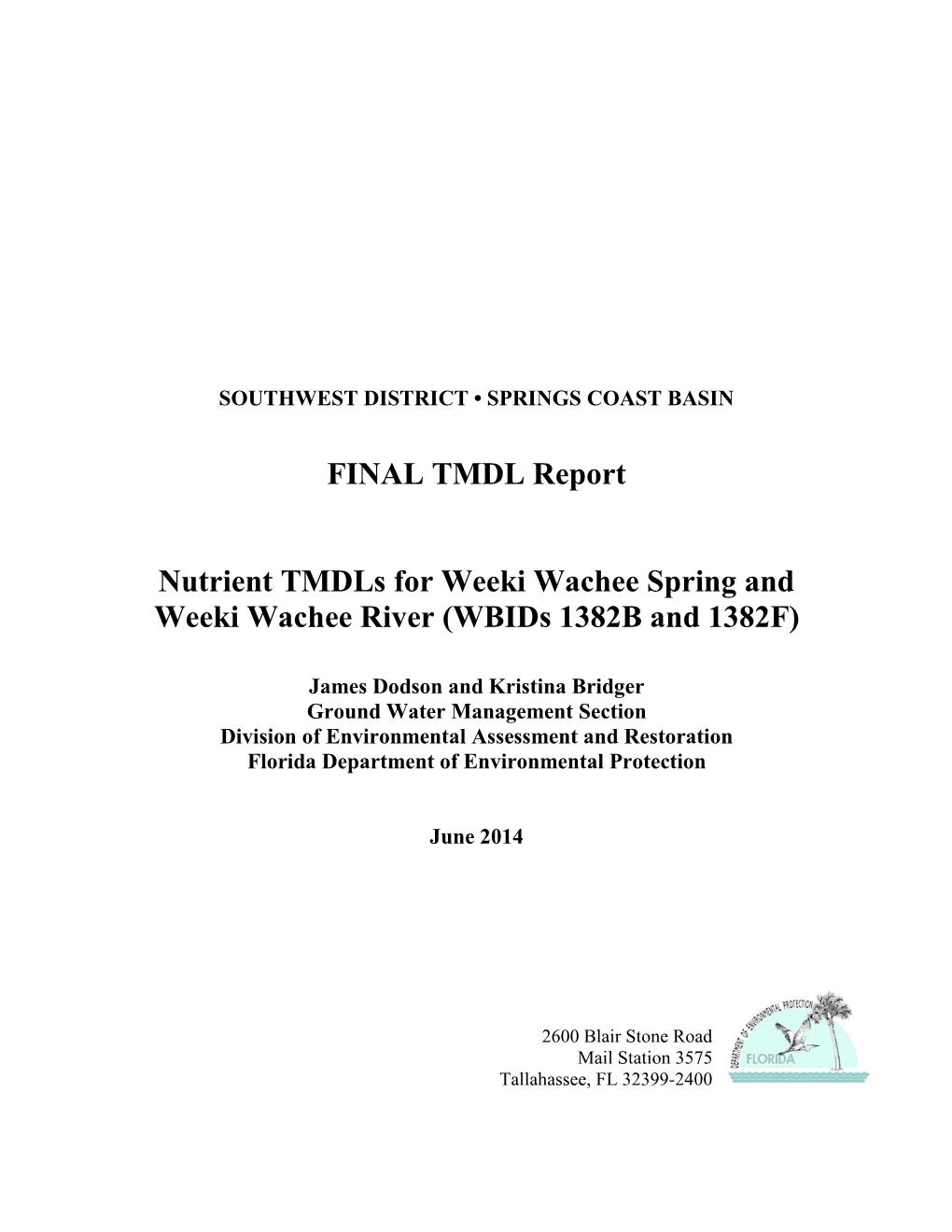 List of Wastewater Facilities in the Weeki Wachee Spring Contributing Area ______66 Appendix C: Public Comment ______68