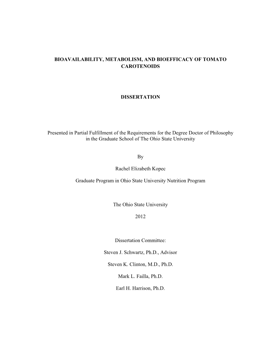 Bioavailability, Metabolism, and Bioefficacy of Tomato Carotenoids